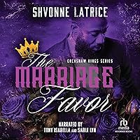 The Marriage Favor: Crenshaw Kings, Book 1 The Marriage Favor: Crenshaw Kings, Book 1 Audible Audiobook Kindle Paperback Hardcover