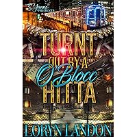 Turnt Out By A O'Blocc Hitta (Turnt Out By A O'Blocc Hitta 2 Book 1) Turnt Out By A O'Blocc Hitta (Turnt Out By A O'Blocc Hitta 2 Book 1) Kindle