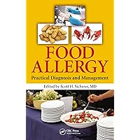 Food Allergy: Practical Diagnosis and Management Food Allergy: Practical Diagnosis and Management Kindle Hardcover