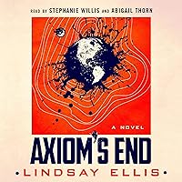 Axiom's End: A Novel Axiom's End: A Novel Audible Audiobook Paperback Kindle Hardcover