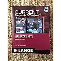 CURRENT Diagnosis and Treatment Surgery: Thirteenth Edition (LANGE CURRENT Series) CURRENT Diagnosis and Treatment Surgery: Thirteenth Edition (LANGE CURRENT Series) Paperback