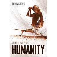 Humanity: After it Happened Book 2 Humanity: After it Happened Book 2 Kindle Paperback