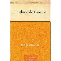 L'isthme de Panama (French Edition)