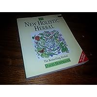 The New Holistic Herbal The New Holistic Herbal Paperback Hardcover