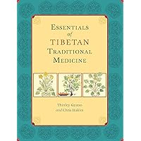 Essentials of Tibetan Traditional Medicine Essentials of Tibetan Traditional Medicine Paperback