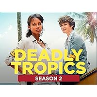 Deadly Tropics