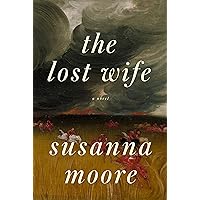 The Lost Wife: A novel The Lost Wife: A novel Hardcover Kindle Audible Audiobook Paperback