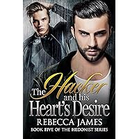 The Hacker and his Heart's Desire: An MM Redemption Romance (The Hedonist Series Book 5) The Hacker and his Heart's Desire: An MM Redemption Romance (The Hedonist Series Book 5) Kindle Paperback