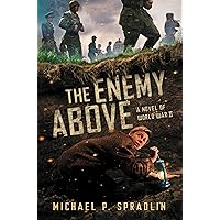 The Enemy Above: A Novel of World War II The Enemy Above: A Novel of World War II Hardcover Paperback