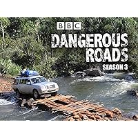 Dangerous Roads - Season 3