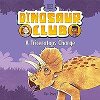 A Triceratops Charge: Dinosaur Club A Triceratops Charge: Dinosaur Club Paperback Audible Audiobook Kindle Hardcover