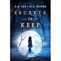 Secrets to Keep Secrets to Keep Kindle