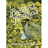 Beautiful Darkness Beautiful Darkness Paperback Hardcover