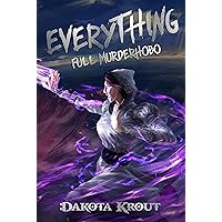 Everything (Full Murderhobo Book 3)