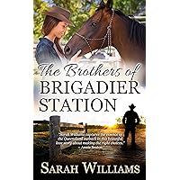 The Brothers of Brigadier Station: An Australian Small Town Love Triangle Romance