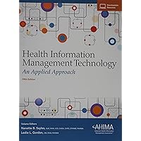 Health Information Management Technology: An Applied Approach Health Information Management Technology: An Applied Approach Hardcover