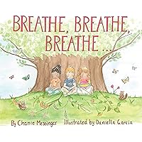 Breathe, Breathe, Breathe