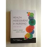 Health Assessment in Nursing Health Assessment in Nursing Hardcover