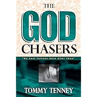 The God Chasers: My Soul Follows hard After Thee The God Chasers: My Soul Follows hard After Thee Audible Audiobook Kindle Paperback Hardcover