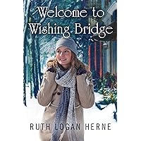 Welcome to Wishing Bridge Welcome to Wishing Bridge Kindle Audible Audiobook Paperback MP3 CD