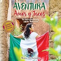 Aventura, Amor y Tacos: The Path to Reconnecting with the Motherland Aventura, Amor y Tacos: The Path to Reconnecting with the Motherland Paperback Kindle Audible Audiobook
