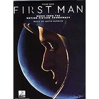 First Man: Music from the Motion Picture Soundtrack First Man: Music from the Motion Picture Soundtrack Paperback Kindle