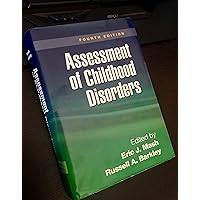 Assessment of Childhood Disorders, Fourth Edition Assessment of Childhood Disorders, Fourth Edition Paperback Hardcover
