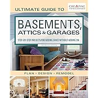 Ultimate Guide to Basements, Attics & Garages, 3rd Revised Edition: Step-by-Step Projects for Adding Space without Adding on (Creative Homeowner) Plan | Design | Remodel; 580 Photos & Illustrations Ultimate Guide to Basements, Attics & Garages, 3rd Revised Edition: Step-by-Step Projects for Adding Space without Adding on (Creative Homeowner) Plan | Design | Remodel; 580 Photos & Illustrations Paperback Kindle