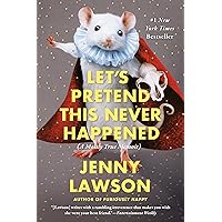 Let's Pretend This Never Happened Let's Pretend This Never Happened Audible Audiobook Kindle Hardcover Paperback Audio CD
