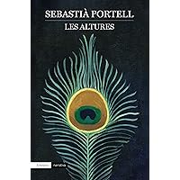 Les altures (EMPURIES NARRATIVA) (Catalan Edition) Les altures (EMPURIES NARRATIVA) (Catalan Edition) Kindle Hardcover