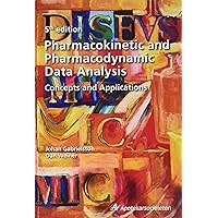 Pharmacokinetic and Pharmacodynamic Data Analysis: Concepts and Applications, Second Edition