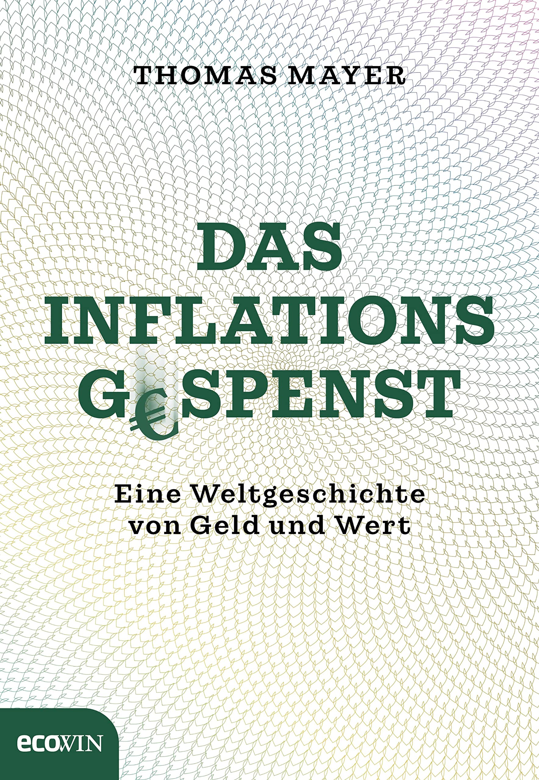 Das Inflationsgespenst: Eine Weltgeschichte von Geld und Wert (German Edition)