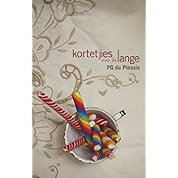 Kortetjies en 'n lange (Afrikaans Edition)
