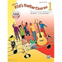 Alfred's Kid's Guitar Course 1: The Easiest Guitar Method Ever!, Book & Online Audio Alfred's Kid's Guitar Course 1: The Easiest Guitar Method Ever!, Book & Online Audio Paperback