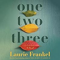 One Two Three: A Novel One Two Three: A Novel Audible Audiobook Kindle Paperback Hardcover Audio CD