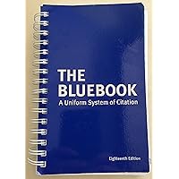 The Bluebook: A Uniform System of Citation, 18th Edition The Bluebook: A Uniform System of Citation, 18th Edition Spiral-bound Paperback