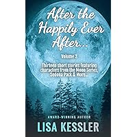 After the Happily Ever After - Vol. 3 (After the Happily Ever After Stories) After the Happily Ever After - Vol. 3 (After the Happily Ever After Stories) Kindle Paperback