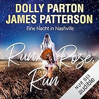 Run, Rose, Run (German edition): Eine Nacht in Nashville Run, Rose, Run (German edition): Eine Nacht in Nashville Kindle Audible Audiobook Perfect Paperback