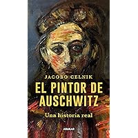 El pintor de Auschwitz (Spanish Edition) El pintor de Auschwitz (Spanish Edition) Kindle Audible Audiobook Paperback