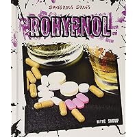 Rohypnol (Dangerous Drugs) Rohypnol (Dangerous Drugs) Library Binding