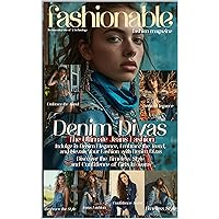 Fashionable Magazine: Denim Divas: 
