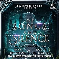 Of Songs and Silence: Twisted Pages, Book 5 Of Songs and Silence: Twisted Pages, Book 5 Audible Audiobook Kindle Paperback Audio CD
