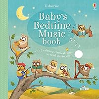 Baby's Bedtime Music Book (Musical Books) Baby's Bedtime Music Book (Musical Books) Board book