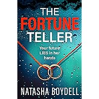 The Fortune Teller: A tense, gripping psychological thriller from Natasha Boydell for 2024 The Fortune Teller: A tense, gripping psychological thriller from Natasha Boydell for 2024 Kindle Audible Audiobook