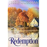 The Small Town Boy's Redemption (Richmond Rebels Sweet Romance Book 1)