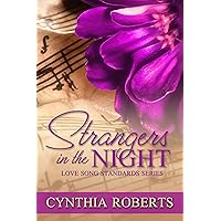 Strangers In The Night: A Second Chance Love Story (Love Song Standards Book 2)