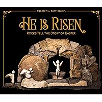 He Is Risen: Rocks Tell the Story of Easter He Is Risen: Rocks Tell the Story of Easter Hardcover Kindle