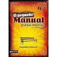 El pequeño manual para novios (Especialidades Juveniles) (Spanish Edition) El pequeño manual para novios (Especialidades Juveniles) (Spanish Edition) Kindle Audible Audiobook Paperback