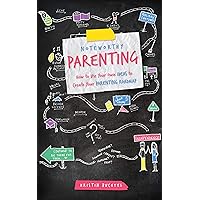 Noteworthy Parenting: How to Use Your Own IDEAS to Create Your Parenting Roadmap Noteworthy Parenting: How to Use Your Own IDEAS to Create Your Parenting Roadmap Kindle Paperback