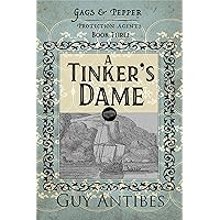 A Tinker's Dame (Gags & Pepper: Protection Agents Book 3) A Tinker's Dame (Gags & Pepper: Protection Agents Book 3) Kindle Hardcover Paperback
